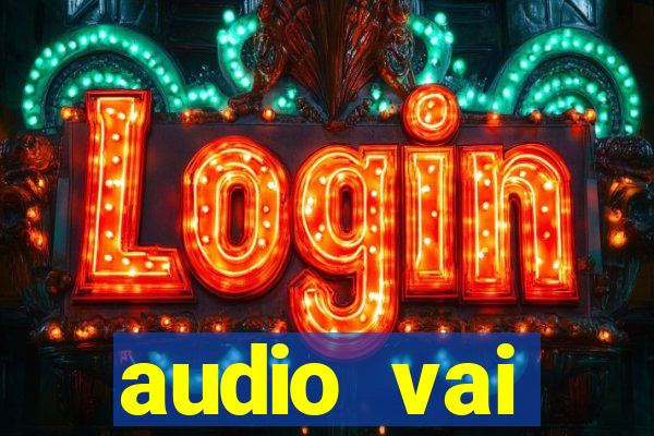 audio vai corinthians whatsapp